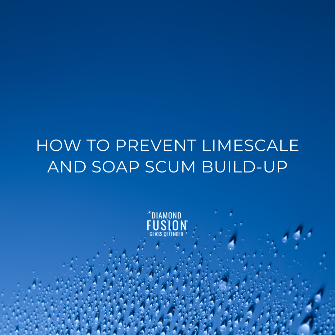How to prevent limescale and soap scum build up Diamond Fusion